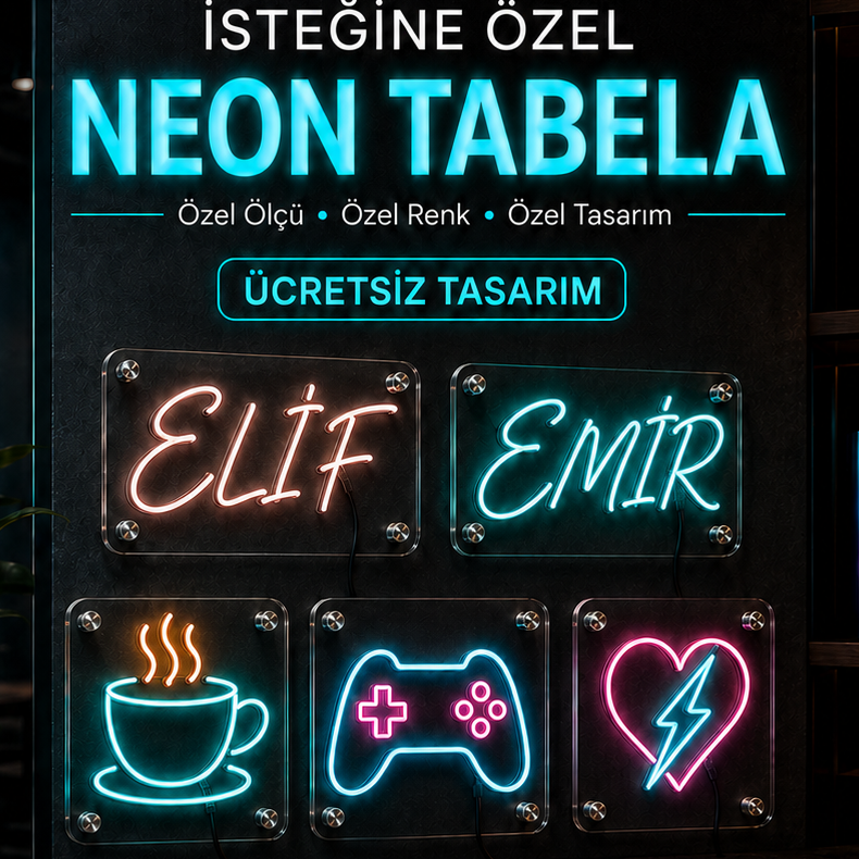 Kişiye özel tasarım neon tabela üretimi